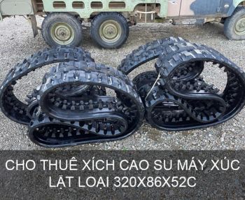 Cho thuê xích cao su 320x86x52C lắp máy xúc lật BOBCAT, Kubota SVL75